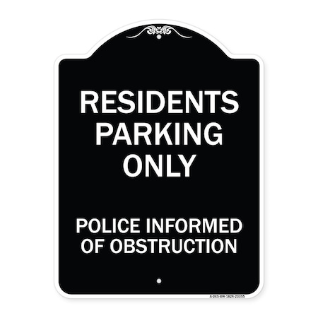 Parking Residents Parking Only Police Informed Of Obstruction Aluminum Sign